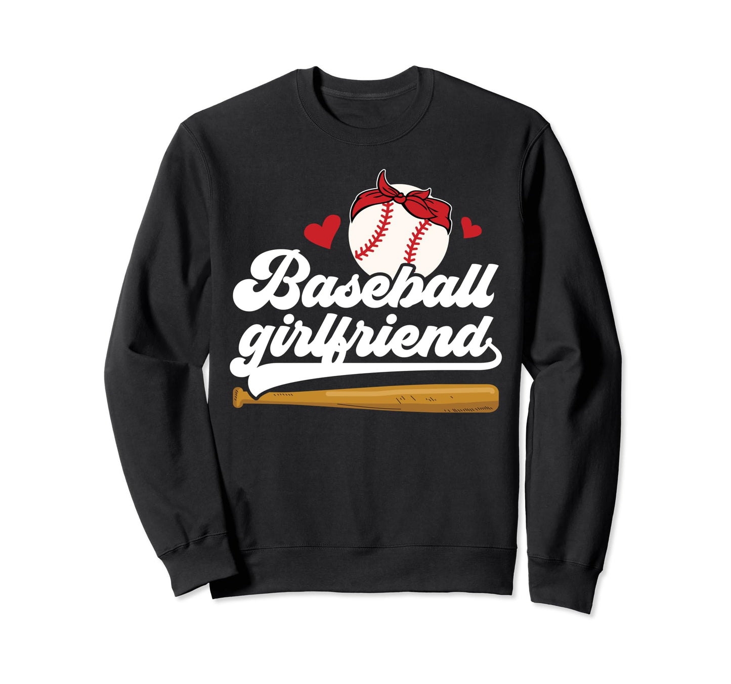 Baseball Girlfriend Girlfriend Baseball Sweatshirt - Graphic Print Unisex - T-Shirt, Sweatshirt, Hoodie
