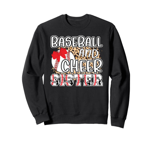 Baseball And Cheer Sister Sweatshirt - Fun Novelty Design Men Women - T-Shirt, Sweatshirt, Hoodie