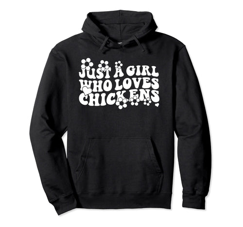 Groovy Boho Hippie Just Who Loves Chickens Hoodie - Graphic Print Unisex - T-Shirt, Sweatshirt, Hoodie