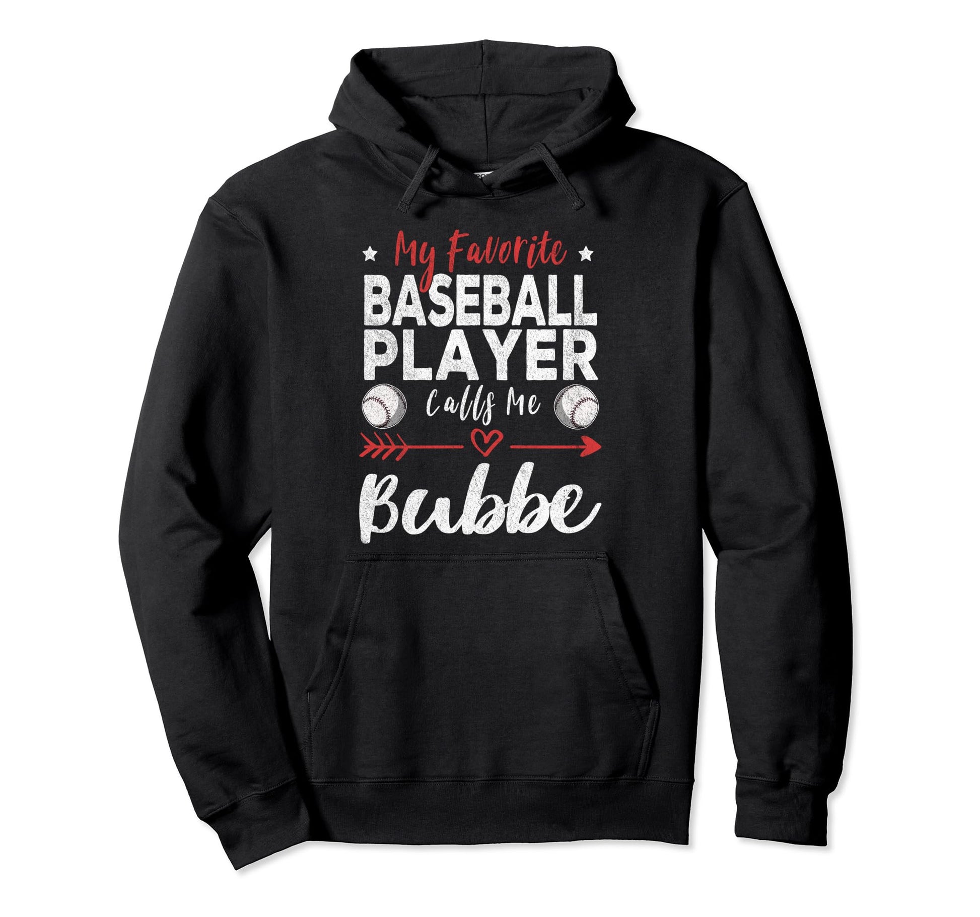 My Favorite Baseball Player Calls Me Bubbe Hoodie - Novelty Apparel Unisex - T-Shirt, Sweatshirt, Hoodie