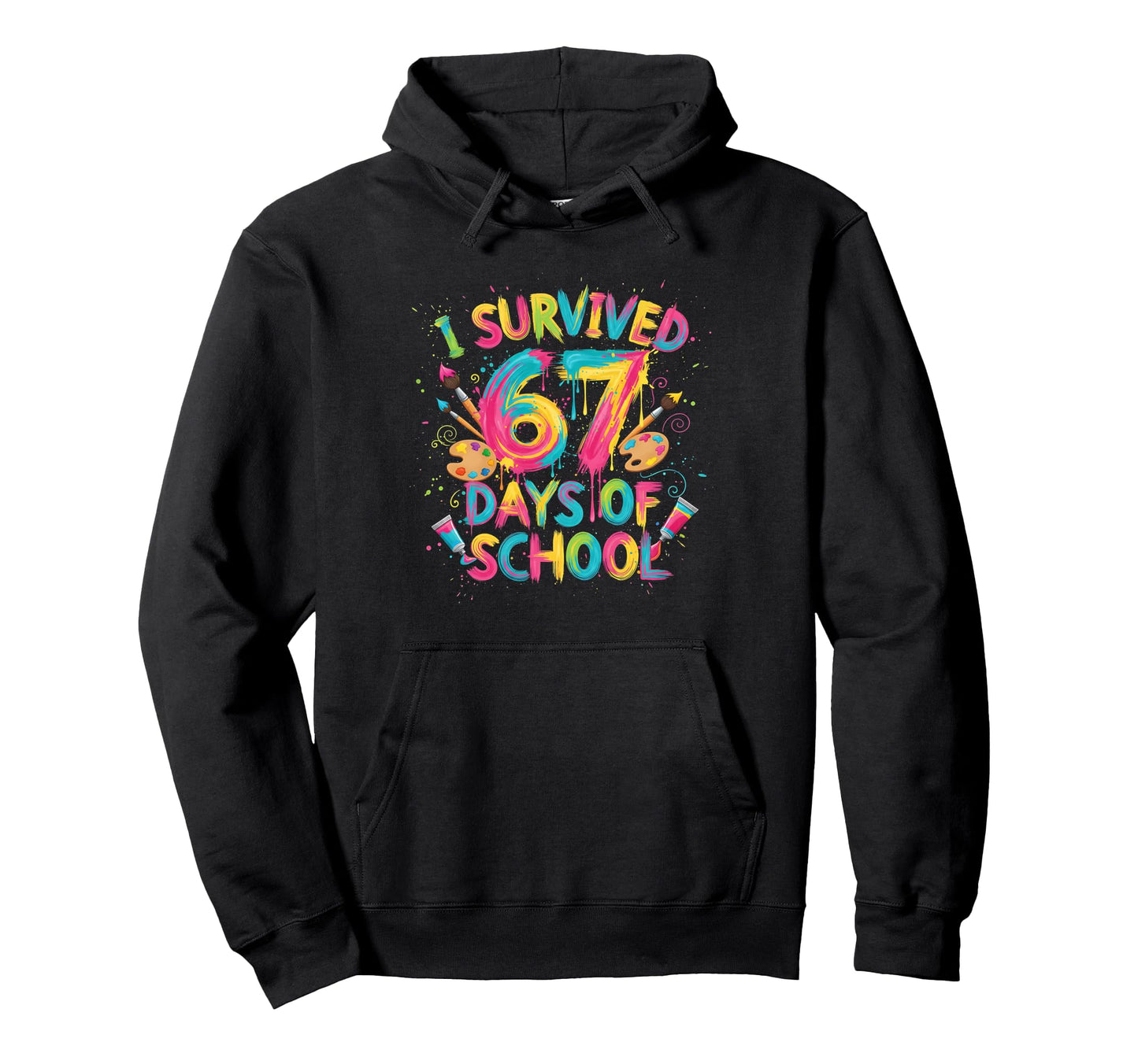 I Survived 67 Days School Art School Hoodie - Graphic Print for Adults - T-Shirt, Sweatshirt, Hoodie