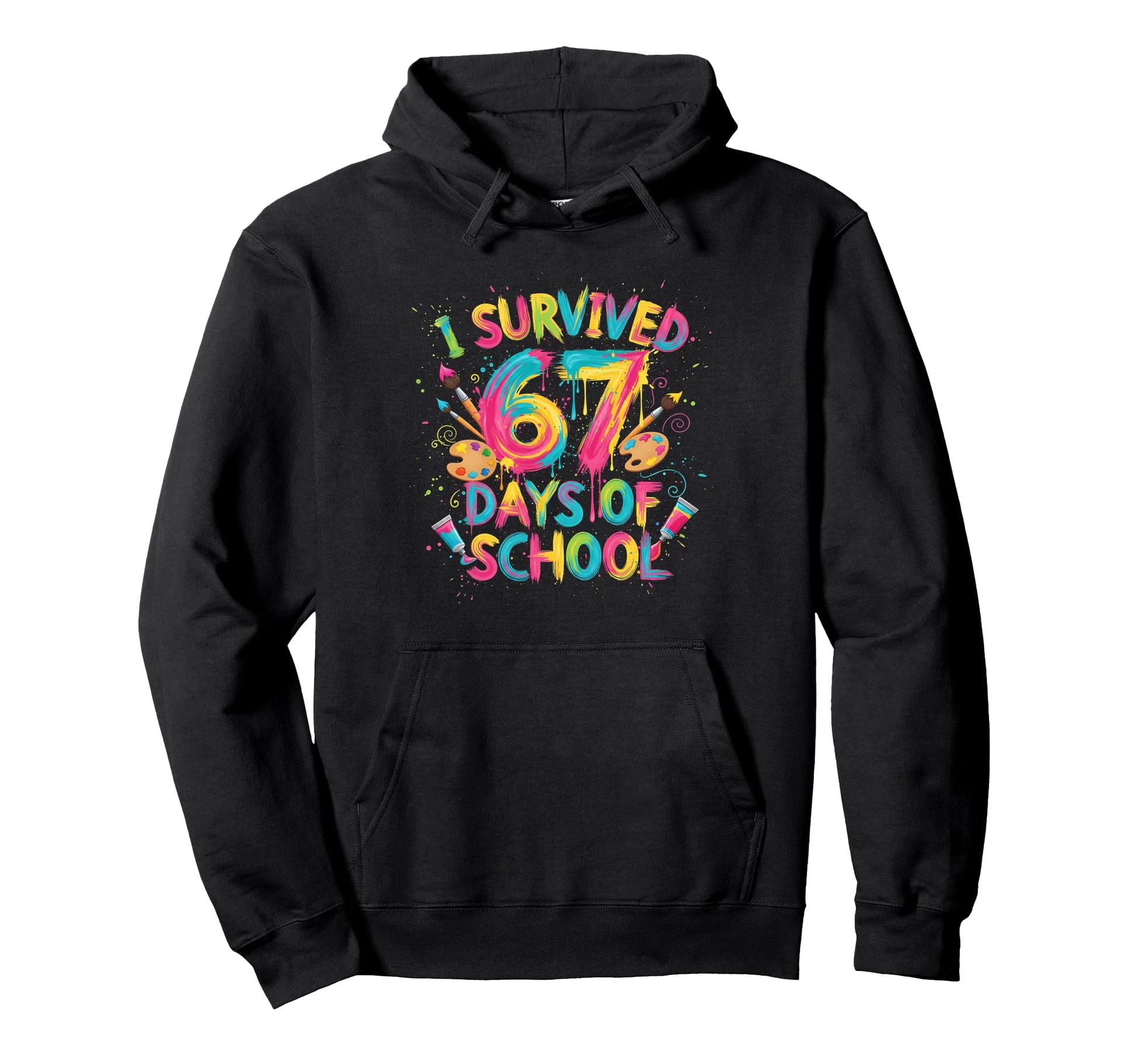 I Survived 67 Days School Art School Hoodie - Graphic Print for Adults - T-Shirt, Sweatshirt, Hoodie