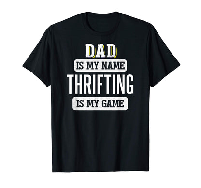 Funny Thrifting Gift Dad Fathers Day T-Shirt - Streetwear Style Men Women - T-Shirt, Sweatshirt, Hoodie