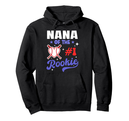 Nana Rookie 1St Baseball Birthday Hoodie - Custom Art Print for Adults - T-Shirt, Sweatshirt, Hoodie