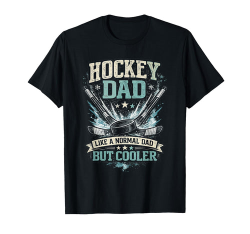 Mens Hockey Dad Like Normal Dad But T-Shirt - Aesthetic Graphic Men Women - T-Shirt, Sweatshirt, Hoodie