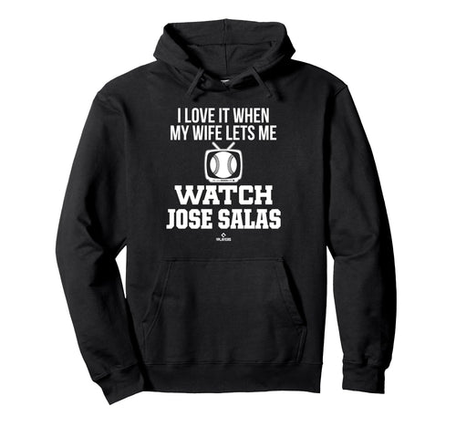 My Wife Lets Me Watch Jose Salas Hoodie - Graphic Print for Adults - T-Shirt, Sweatshirt, Hoodie