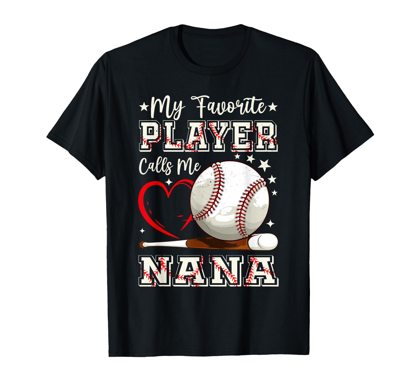 My Favorite Player Calls Me Nana T-Shirt - Streetwear Style Unisex - T-Shirt, Sweatshirt, Hoodie