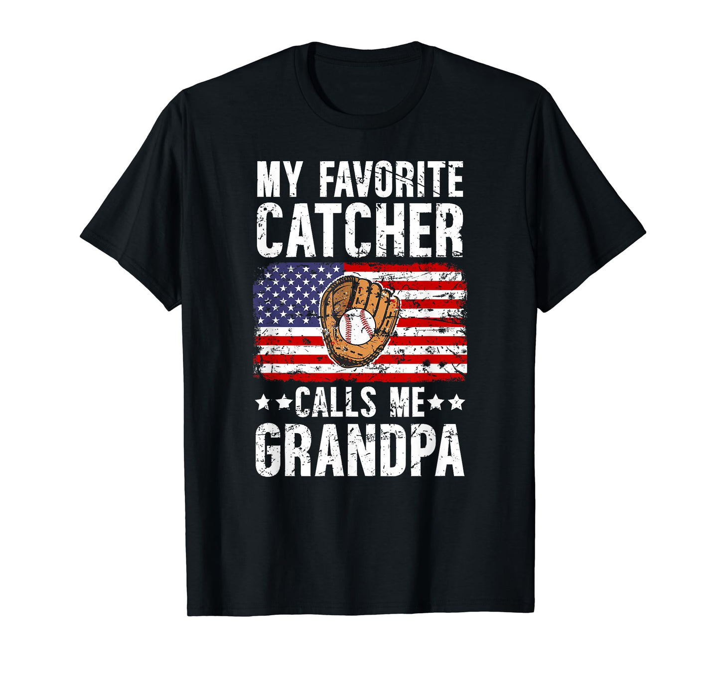 My Favorite Baseball Catcher Grandpa T-Shirt - Novelty Apparel Unisex - T-Shirt, Sweatshirt, Hoodie