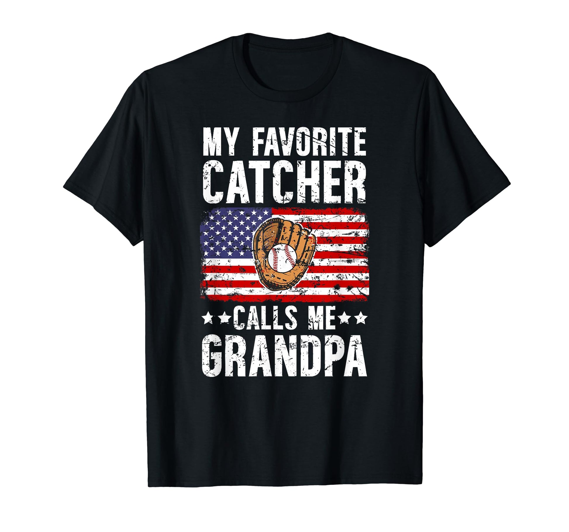 My Favorite Baseball Catcher Grandpa T-Shirt - Novelty Apparel Unisex - T-Shirt, Sweatshirt, Hoodie
