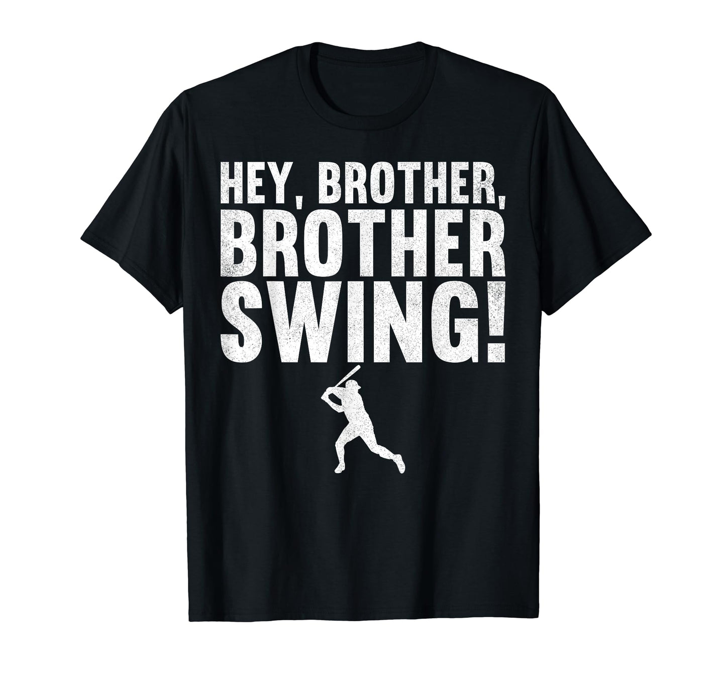 Hey Brother Brother Swing Baseball T-Shirt - Graphic Print for Adults - T-Shirt, Sweatshirt, Hoodie