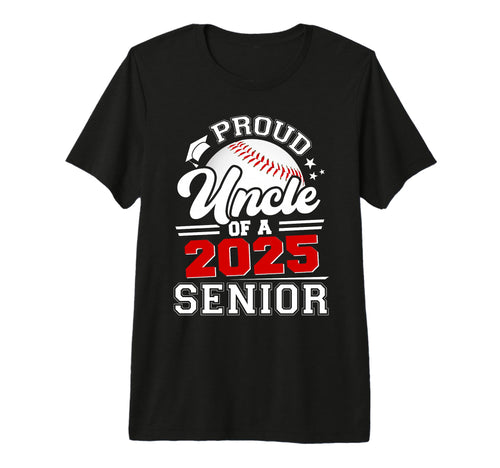 Proud Uncle 2025 Senior Baseball T-Shirt - Streetwear Style for Adults - T-Shirt, Sweatshirt, Hoodie