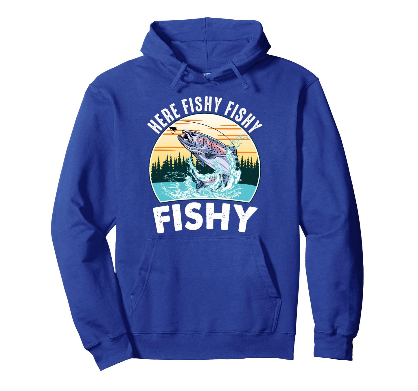 Here Fishy Rainbow Trout Fly Fishing Hoodie - Unique Graphic Men Women - T-Shirt, Sweatshirt, Hoodie