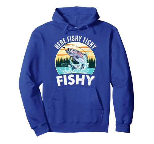 Here Fishy Rainbow Trout Fly Fishing Hoodie - Unique Graphic Men Women - T-Shirt, Sweatshirt, Hoodie