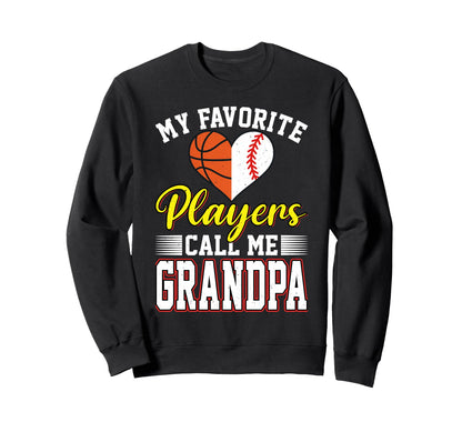 My Favorite Players Call Me Sweatshirt - Fun Novelty Design Men Women - T-Shirt, Sweatshirt, Hoodie