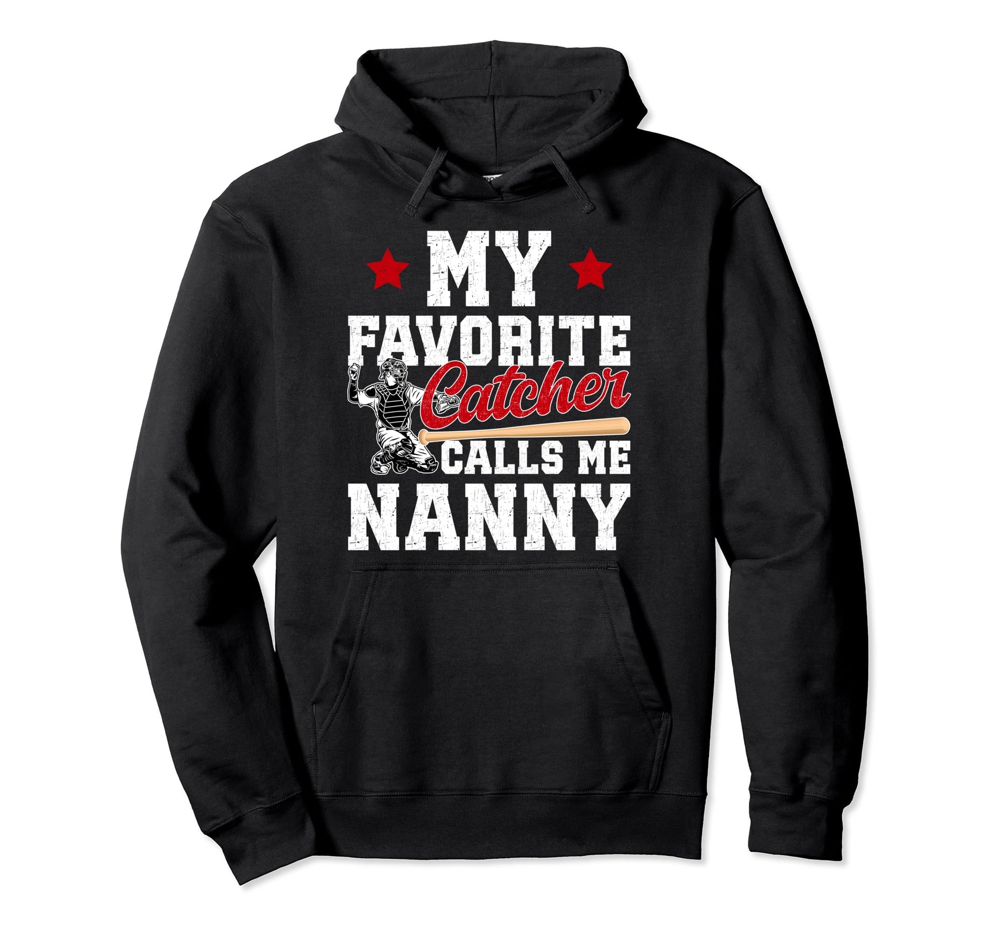 My Favorite Baseball Catcher Nanny Hoodie - Custom Art Print for Adults - T-Shirt, Sweatshirt, Hoodie