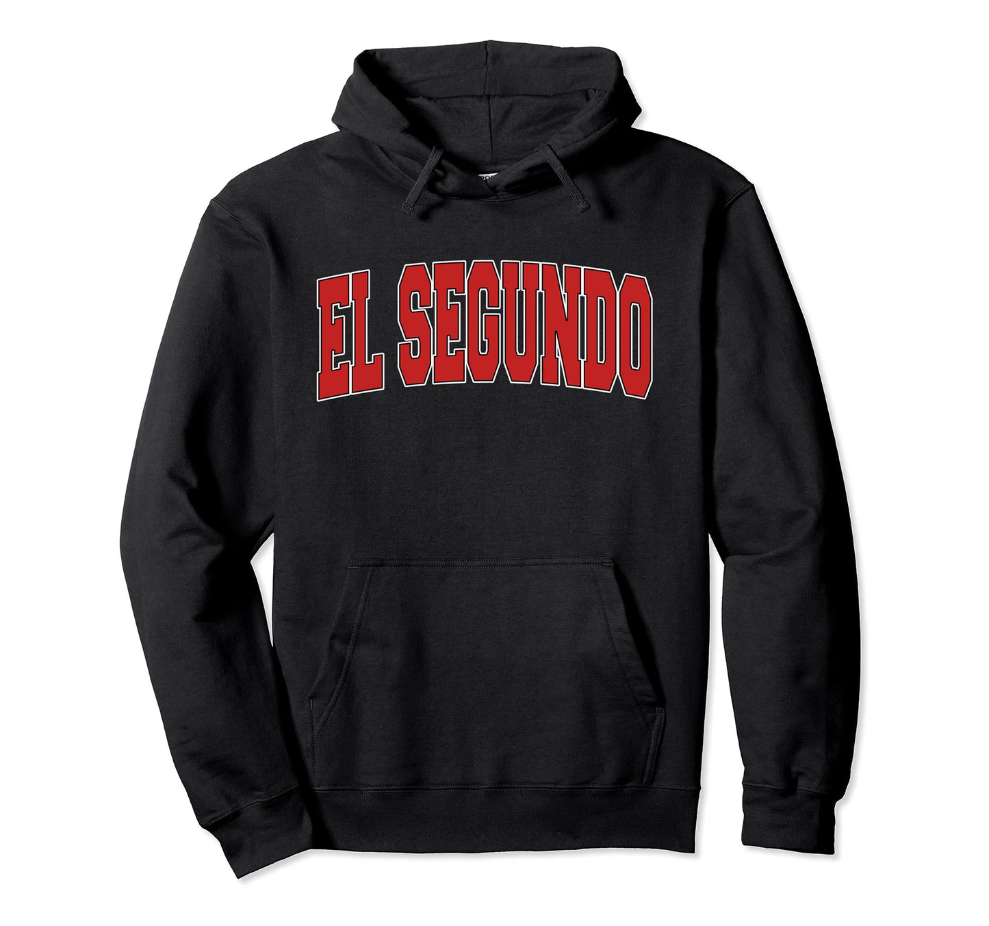 El Segundo Ca California Varsity Usa Hoodie - Fun Novelty Design Unisex - T-Shirt, Sweatshirt, Hoodie