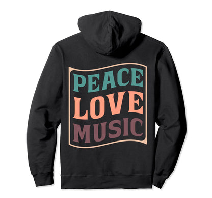 Peace Love Music Hoodie - Casual Everyday Wear for Adults - T-Shirt, Sweatshirt, Hoodie