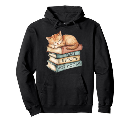 Ban Bigots Not Books Kitten Sleeping Hoodie - Aesthetic Graphic for Adults - T-Shirt, Sweatshirt, Hoodie