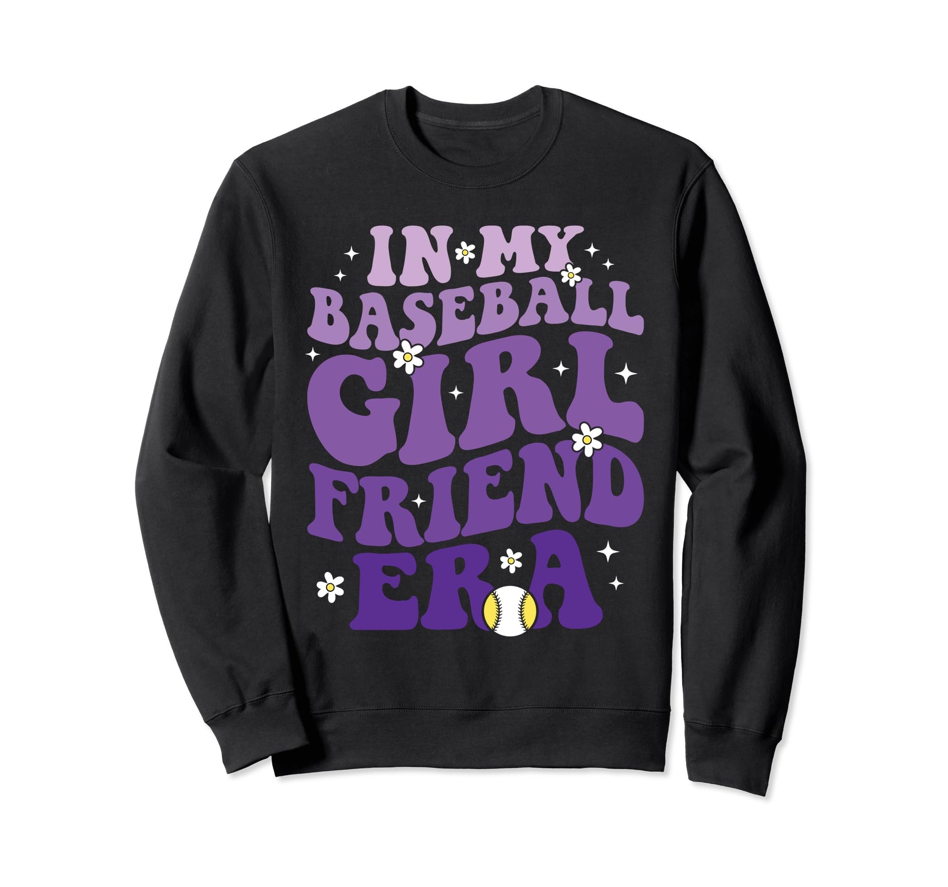 My Baseball Girlfriend Era Sweatshirt - Fun Novelty Design for Adults - T-Shirt, Sweatshirt, Hoodie