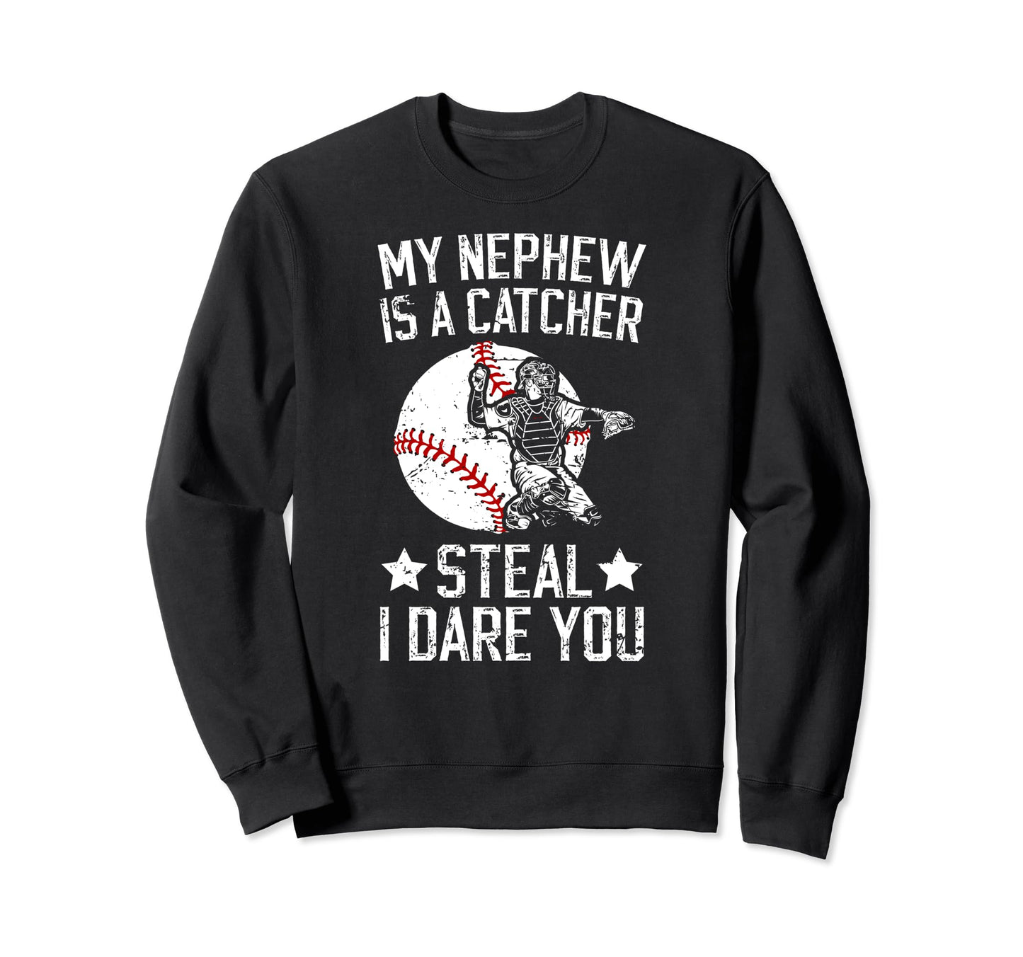 My Nephew Is Baseball Catcher Aunt Sweatshirt - Unique Graphic Men Women - T-Shirt, Sweatshirt, Hoodie