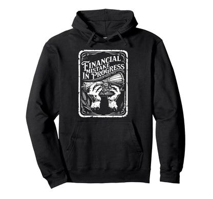 Financial Mistake Progress Camera Photo Hoodie - Fun Novelty Design Unisex - T-Shirt, Sweatshirt, Hoodie