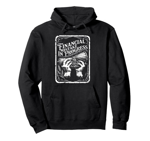Financial Mistake Progress Camera Photo Hoodie - Fun Novelty Design Unisex - T-Shirt, Sweatshirt, Hoodie