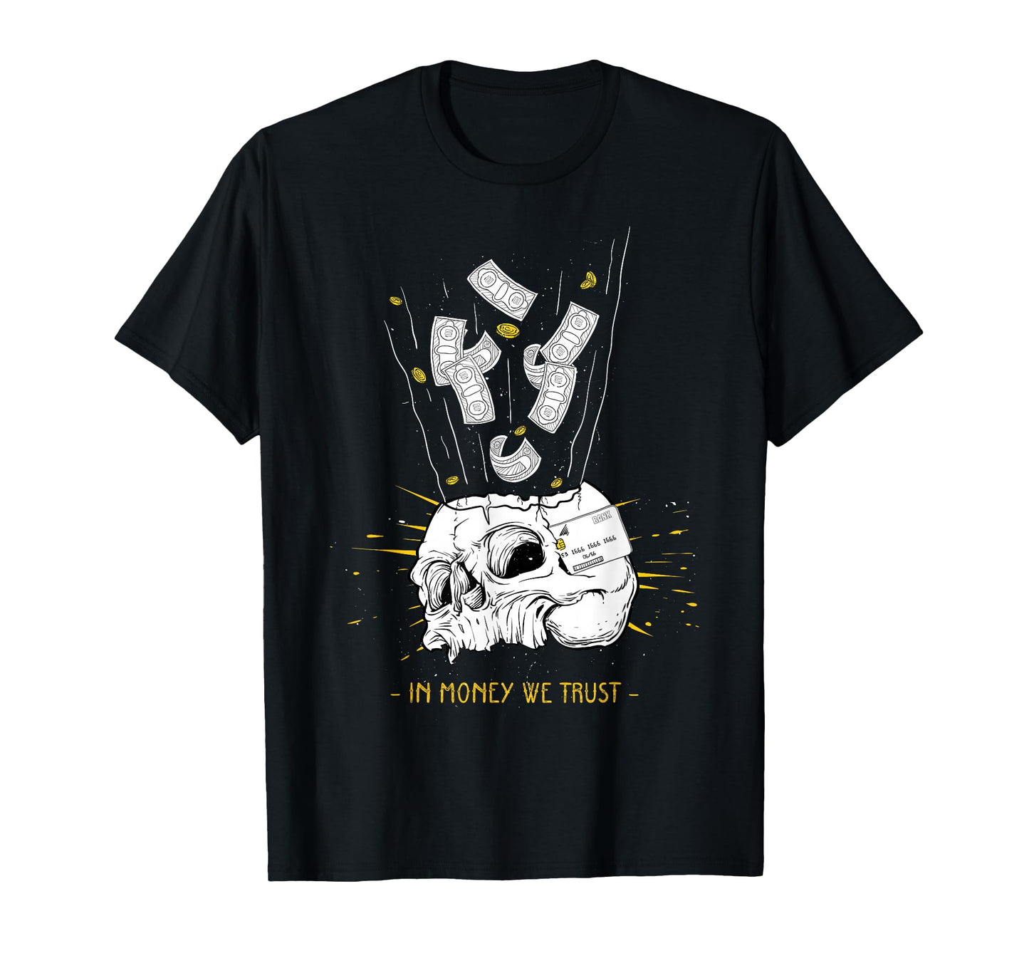 Money We Trust Aesthetic Edgy Streetwear T-Shirt - Graphic Print for Adults - T-Shirt, Sweatshirt, Hoodie