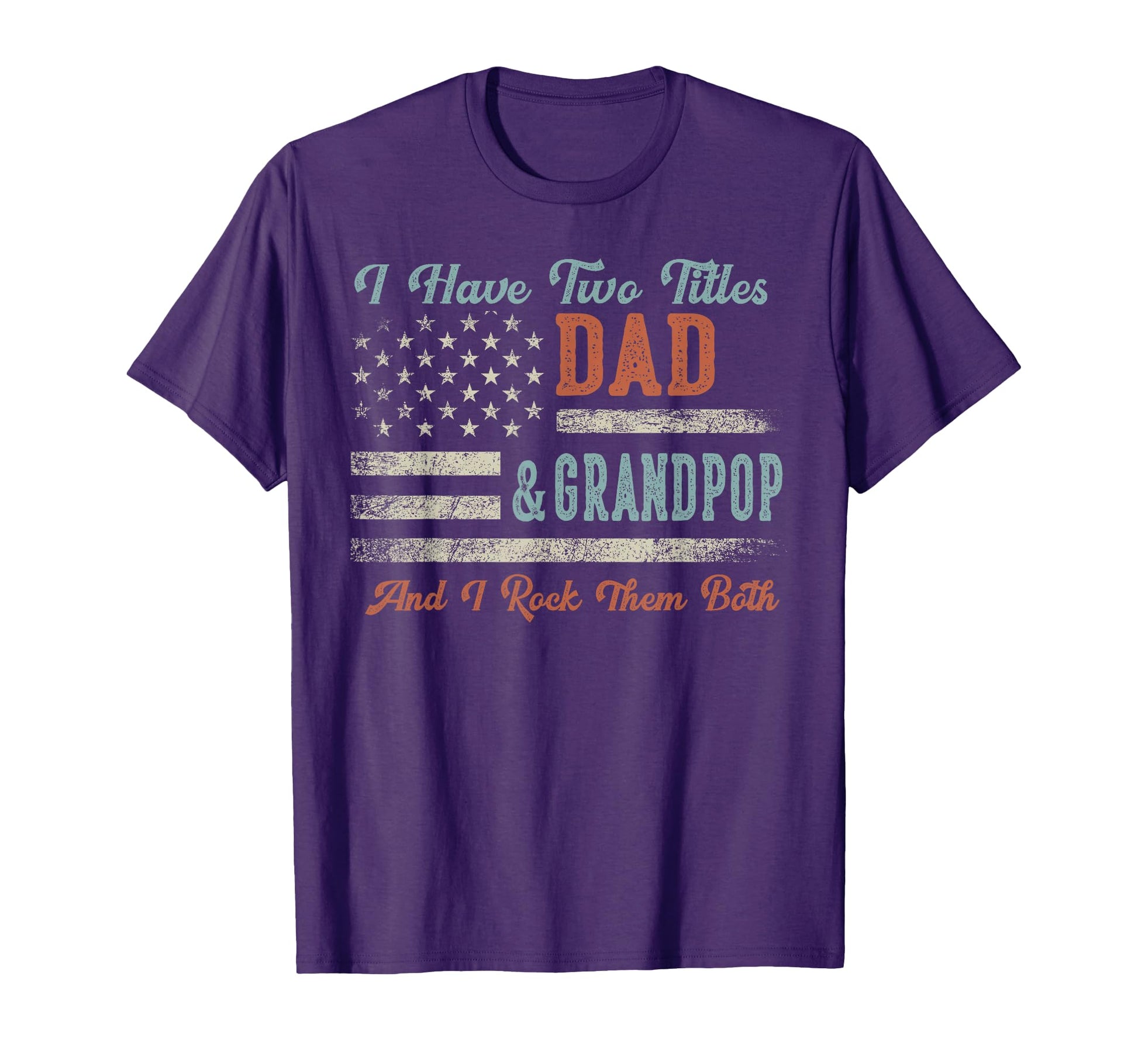 I Have Two Titles Dad Grandpop I T-Shirt - Minimalist Print for Adults - T-Shirt, Sweatshirt, Hoodie
