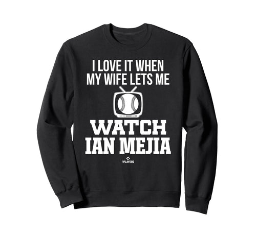 My Wife Lets Me Watch Ian Mejia Sweatshirt - Aesthetic Graphic Men Women - T-Shirt, Sweatshirt, Hoodie