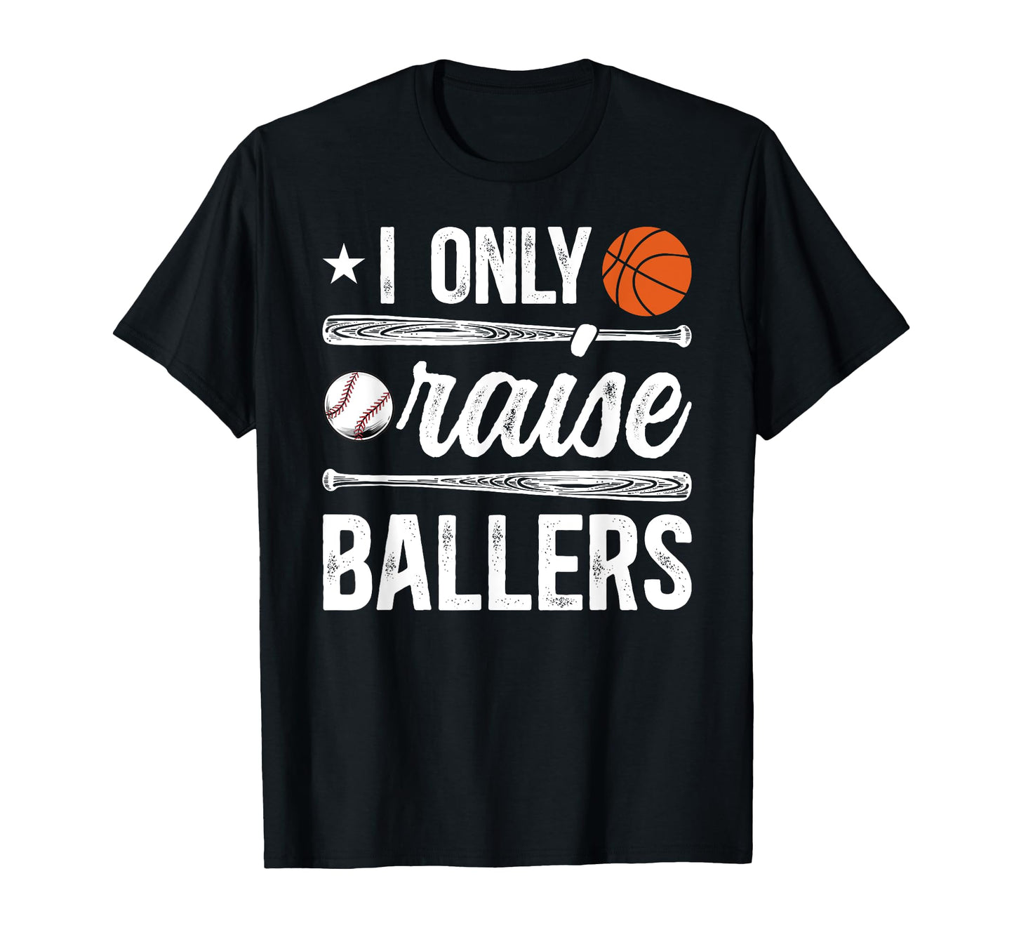 I Only Raise Ballers Baseball T-Shirt - Custom Art Print for Adults - T-Shirt, Sweatshirt, Hoodie