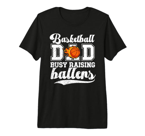 Mens Basketball Dad Busy Raising T-Shirt - Aesthetic Graphic Unisex - T-Shirt, Sweatshirt, Hoodie