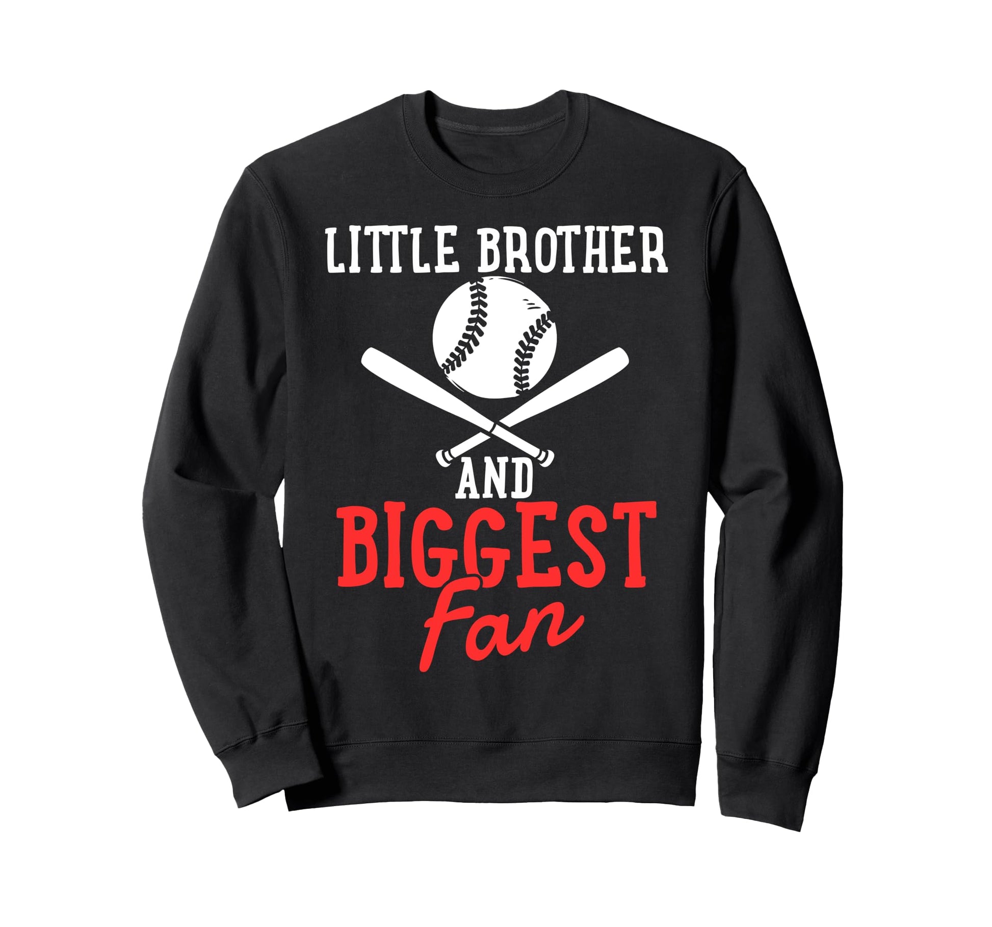 Little Brother Baseball Fan Baseball Sweatshirt - Novelty Apparel Unisex - T-Shirt, Sweatshirt, Hoodie