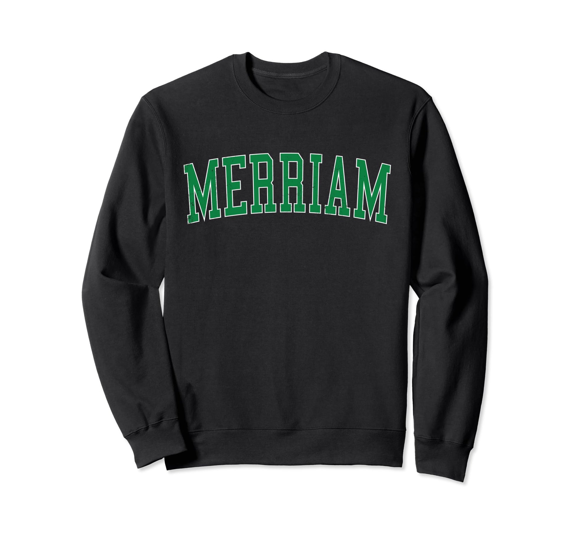 Merriam Ks Distressed Green Varsity Sweatshirt - Graphic Print for Adults - T-Shirt, Sweatshirt, Hoodie
