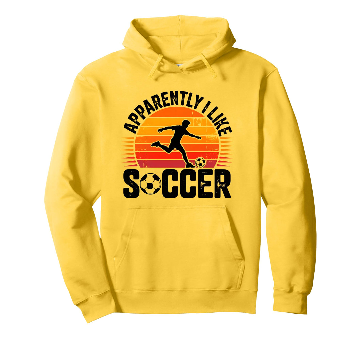 Apparently I Like Soccer Season Funny Hoodie - Streetwear Style for Adults - T-Shirt, Sweatshirt, Hoodie