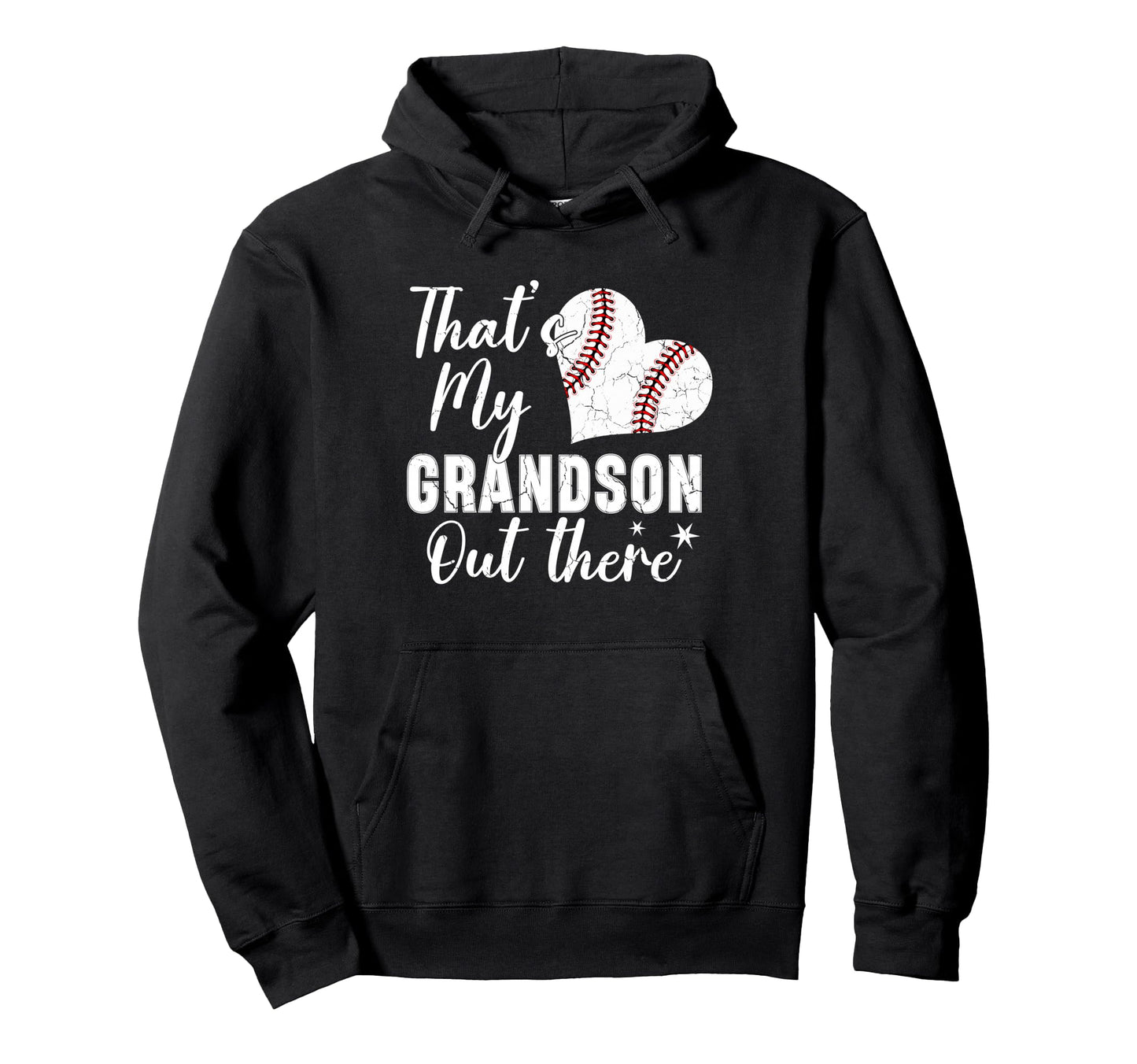 Thats My Grandson Out There Baseball Hoodie - Fun Novelty Design Men Women - T-Shirt, Sweatshirt, Hoodie