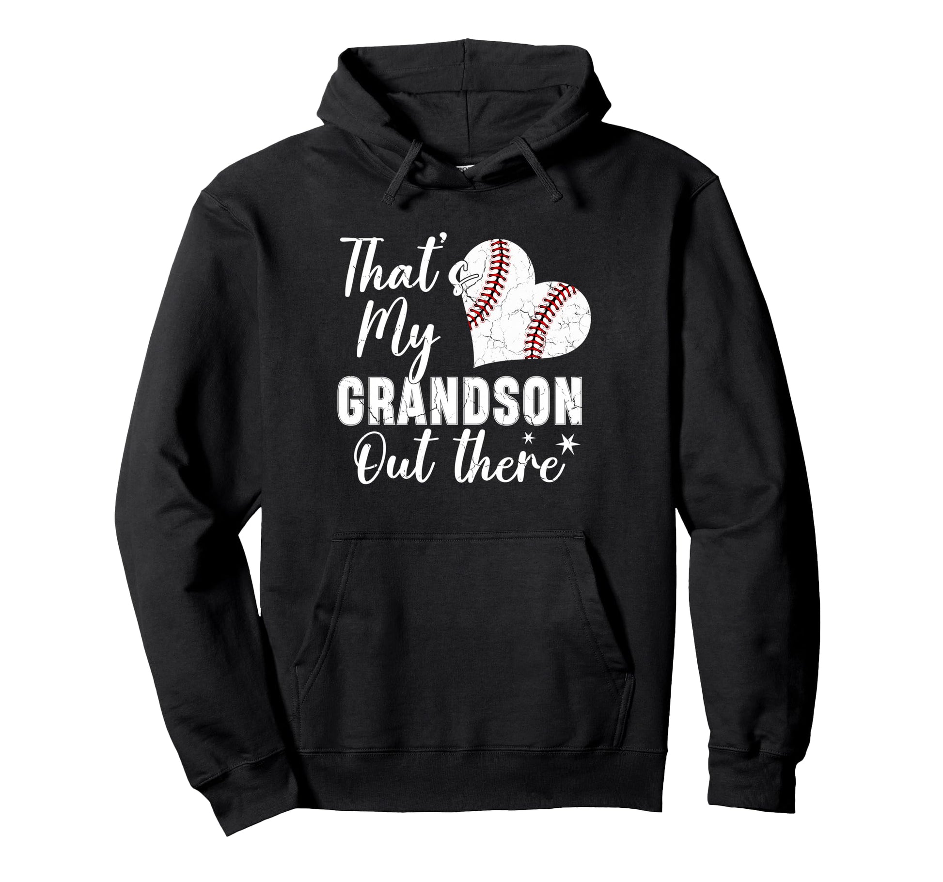 Thats My Grandson Out There Baseball Hoodie - Fun Novelty Design Men Women - T-Shirt, Sweatshirt, Hoodie