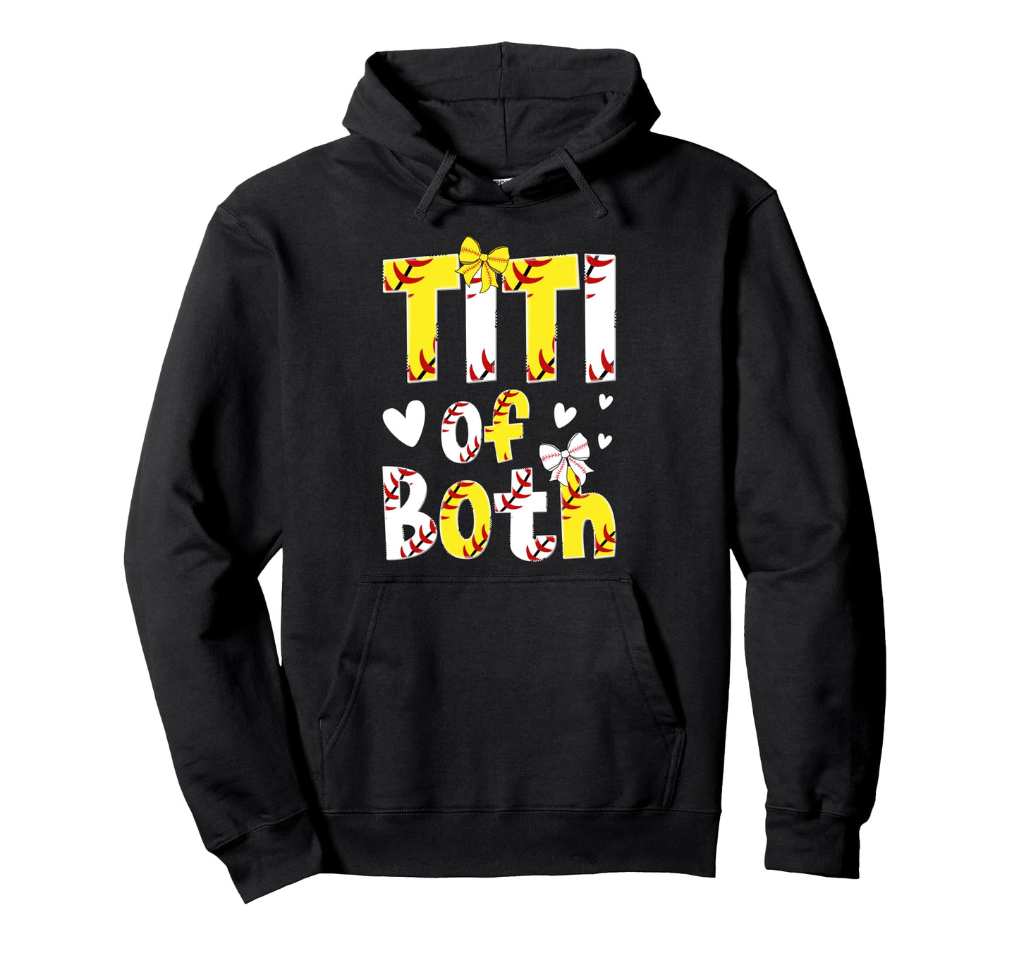 Titi Both Proud Softball Baseball Hoodie - Casual Everyday Wear Men Women - T-Shirt, Sweatshirt, Hoodie