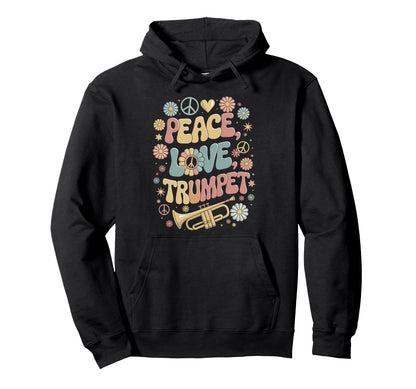 60S 70S Hippie Trumpeter Peace Love Hoodie - Fun Novelty Design Men Women - T-Shirt, Sweatshirt, Hoodie