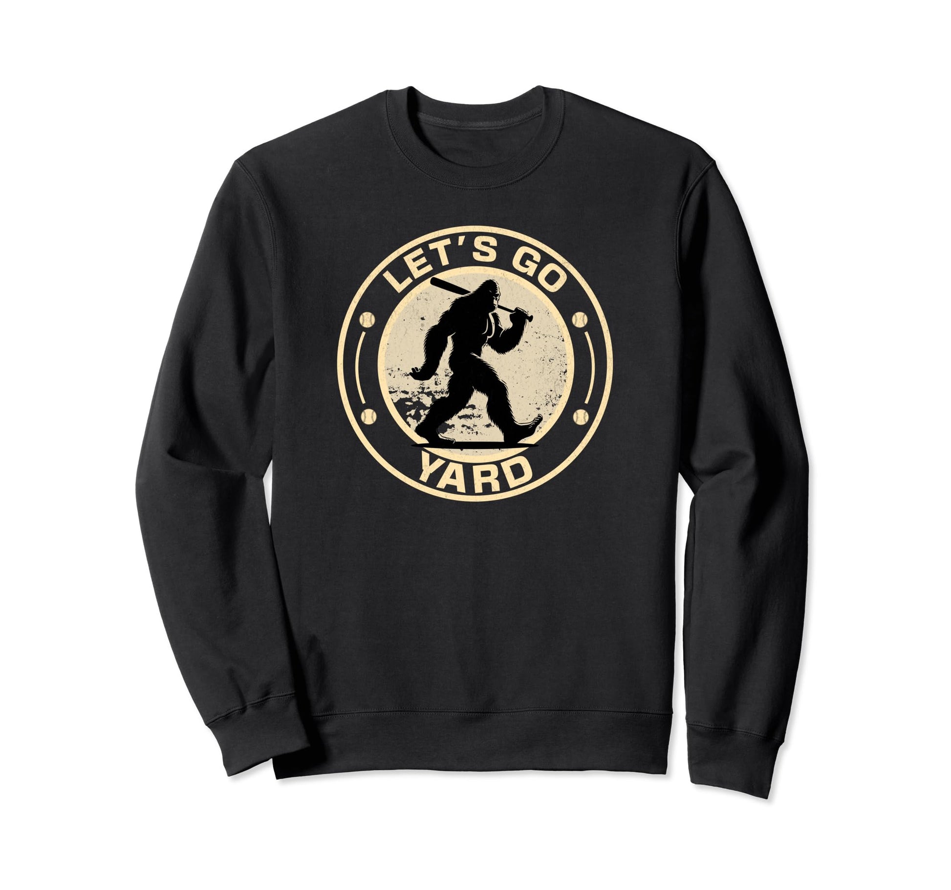 Funny Bigfoot Baseball Go Yard Sweatshirt - Fun Novelty Design Unisex - T-Shirt, Sweatshirt, Hoodie