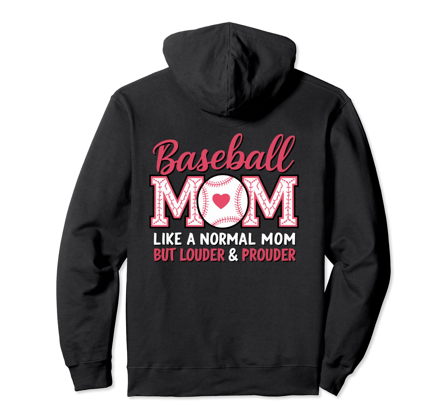 Baseball Mom Like Normal Mom But Hoodie - Novelty Apparel for Adults - T-Shirt, Sweatshirt, Hoodie