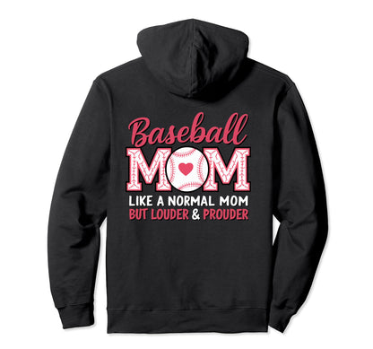 Baseball Mom Like Normal Mom But Hoodie - Novelty Apparel for Adults - T-Shirt, Sweatshirt, Hoodie