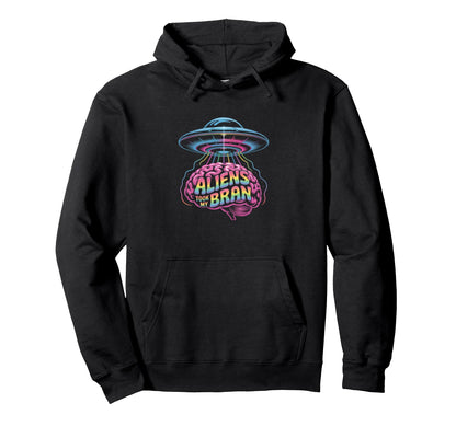 Aliens Took My Brain Ufo Abduction Hoodie - Custom Art Print Unisex - T-Shirt, Sweatshirt, Hoodie