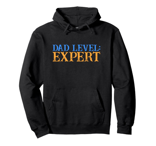 Dad Level Expert Video Gamer Nerd Hoodie - Fun Novelty Design Men Women - T-Shirt, Sweatshirt, Hoodie