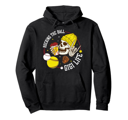 Rocking Ball Gigi Life Softball Baseball Hoodie - Unique Graphic Men Women - T-Shirt, Sweatshirt, Hoodie