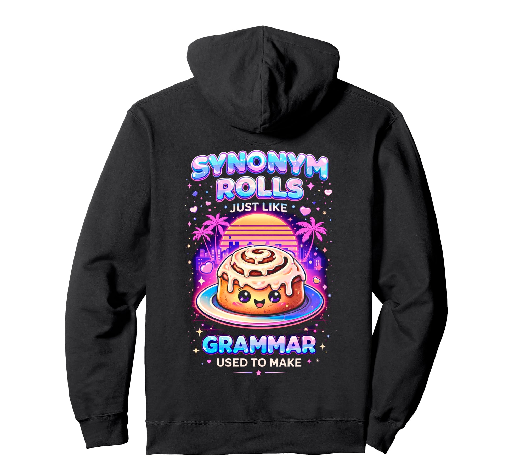 Synonym Rolls Grammar Pun Vaporwave Hoodie - Streetwear Style Unisex - T-Shirt, Sweatshirt, Hoodie