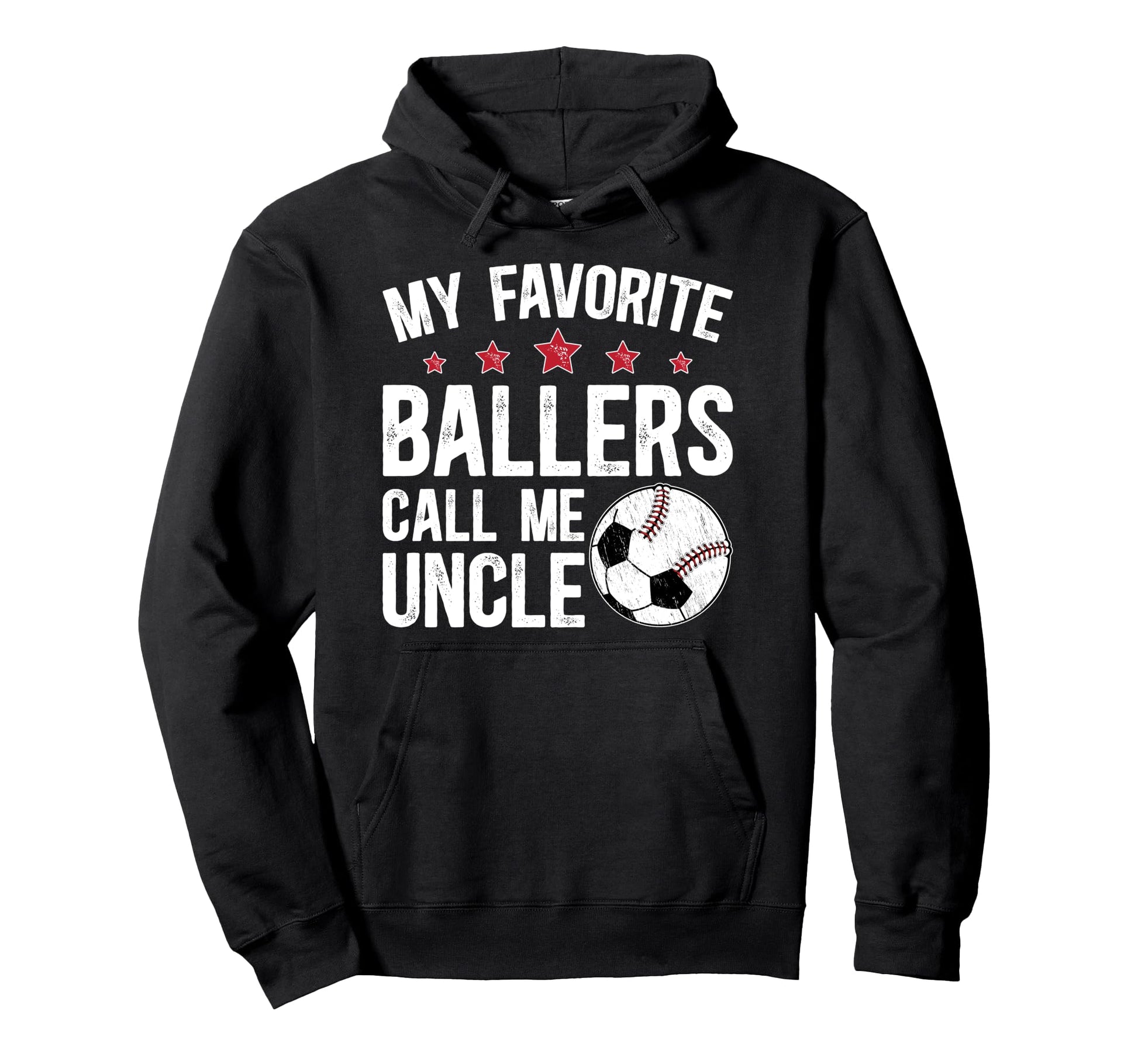 My Favorite Ballers Call Me Uncle Hoodie - Custom Art Print Men Women - T-Shirt, Sweatshirt, Hoodie