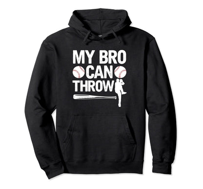My Bro Can Throw Baseball Brother Hoodie - Minimalist Print for Adults - T-Shirt, Sweatshirt, Hoodie