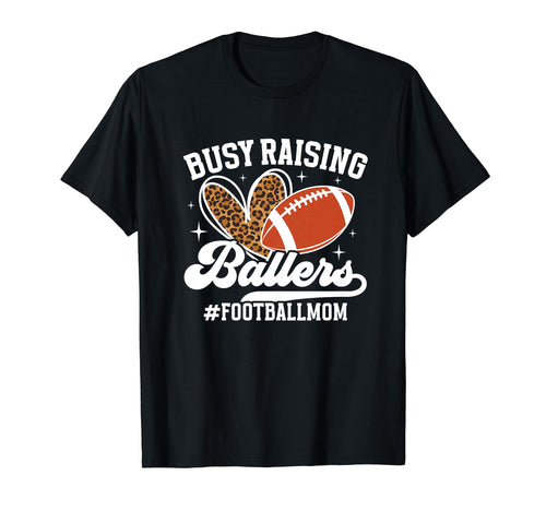 Raising Ballers Football Mom Football T-Shirt - Aesthetic Graphic Unisex - T-Shirt, Sweatshirt, Hoodie