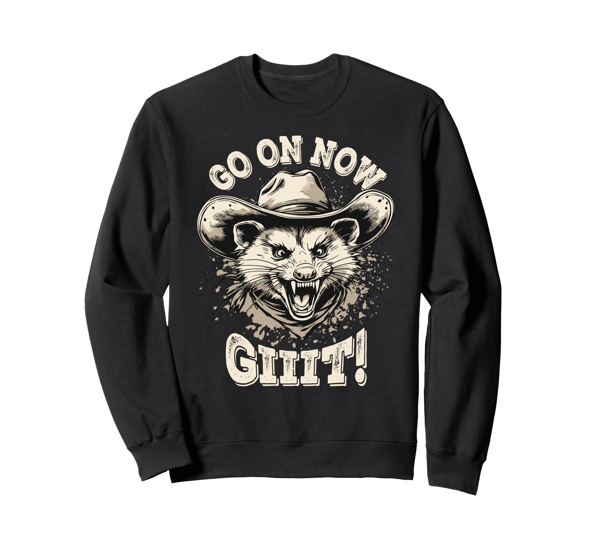 Cowboy Opossum Go Now Git Sweatshirt - Trendy Graphic for Adults - T-Shirt, Sweatshirt, Hoodie