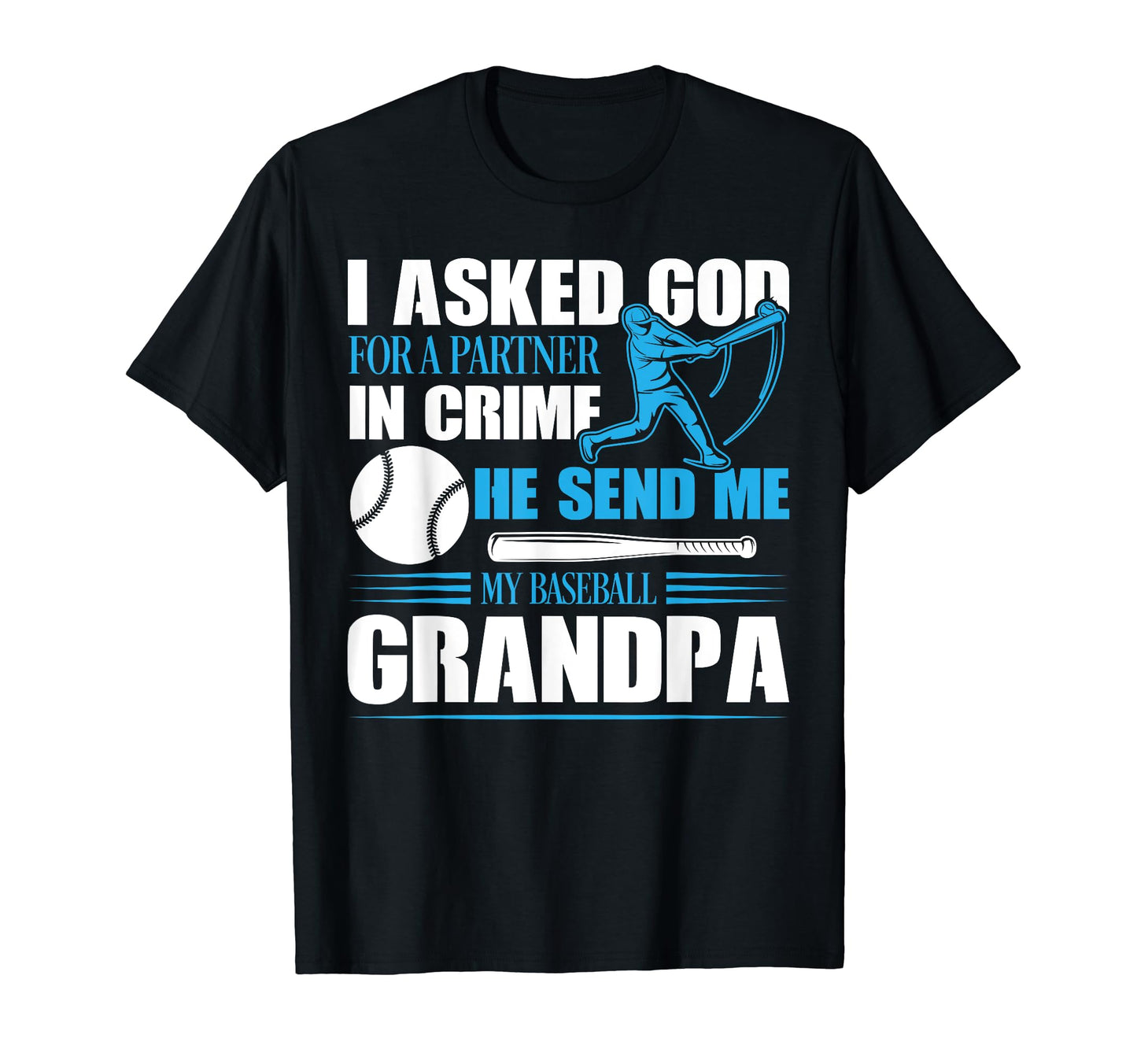 Baseball Grandpa Baseball Player T-Shirt - Casual Everyday Wear for Adults - T-Shirt, Sweatshirt, Hoodie